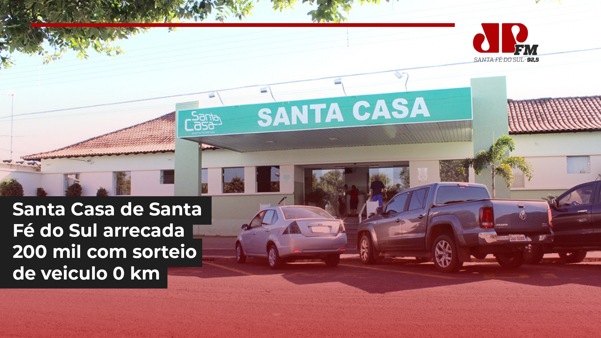Santa Casa de Santa Fé do Sul arrecada 200 mil e irá sortear carro 0 km
