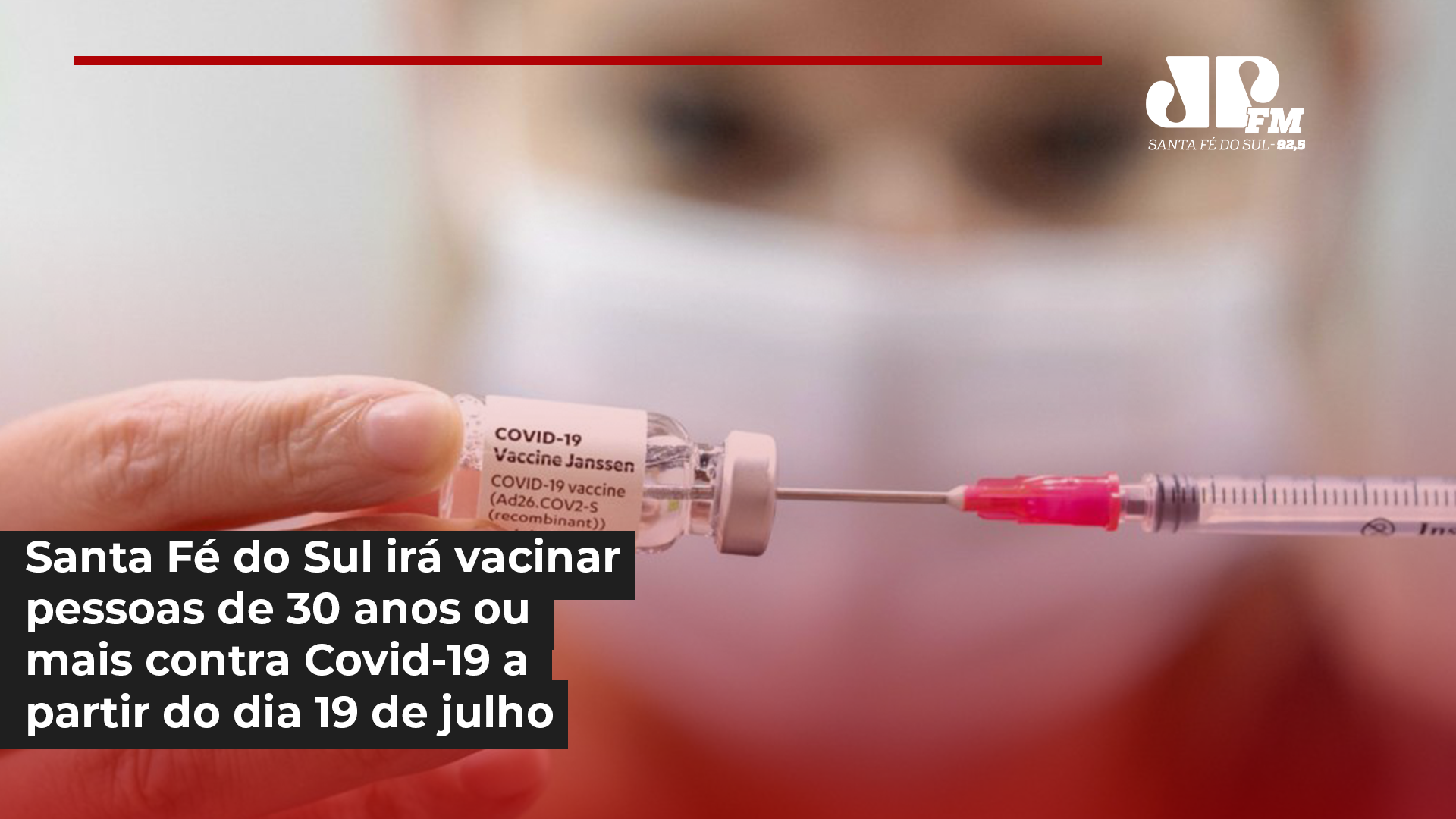 Santa Fé do Sul irá vacinar pessoas com 30 anos ou mais contra Covid-19 a partir do dia 19 de julho