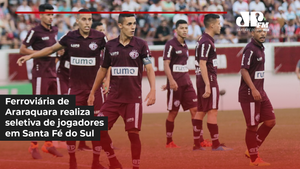 Ferroviária de Araraquara realiza seletiva de jogadores em Santa Fé do Sul