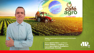 Café com Agro: Agronegócio brasileiro e alimentação mundial